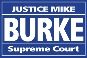 SUPREME COURT JUSTICE MIKE BURKE - Justice Sponsor